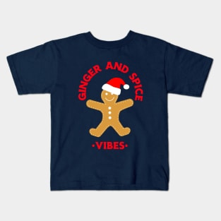 GINGER And Spice Vibes Gingerbread Cookie Kids T-Shirt